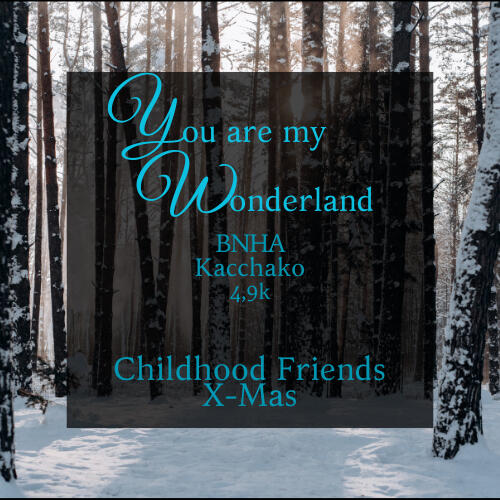 You are my Wonderland