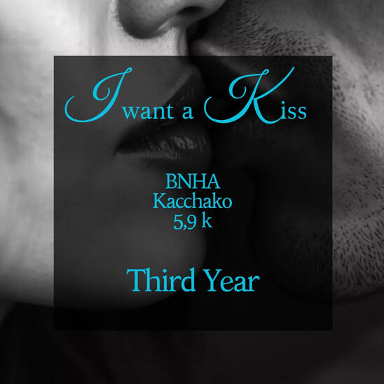 I want a Kiss